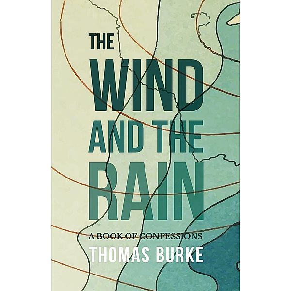 The Wind and the Rain, Thomas Burke