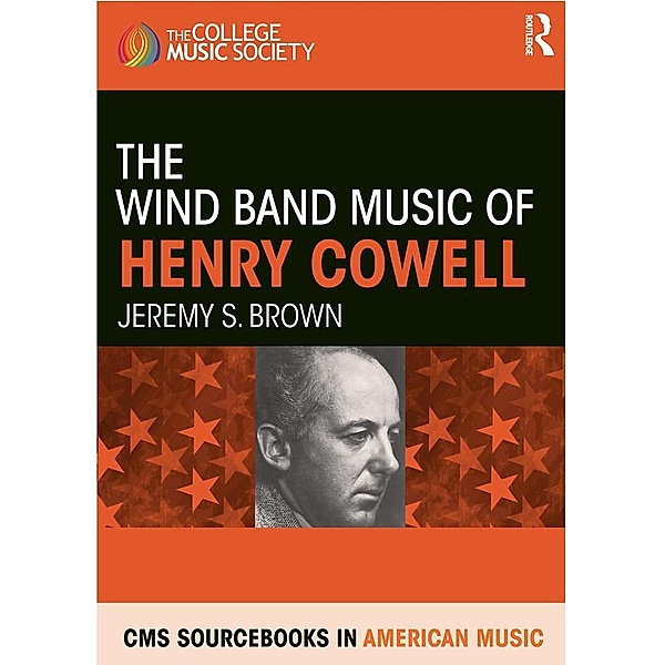 The Wind Band Music of Henry Cowell, Jeremy Brown