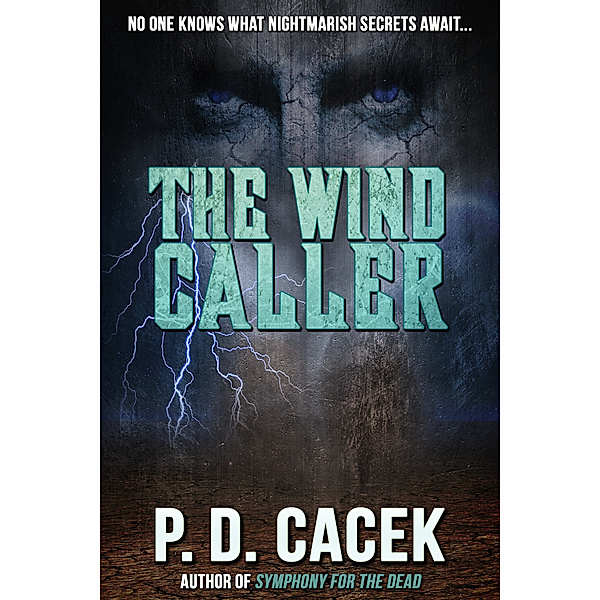 The Wind Caller, P. D. Cacek