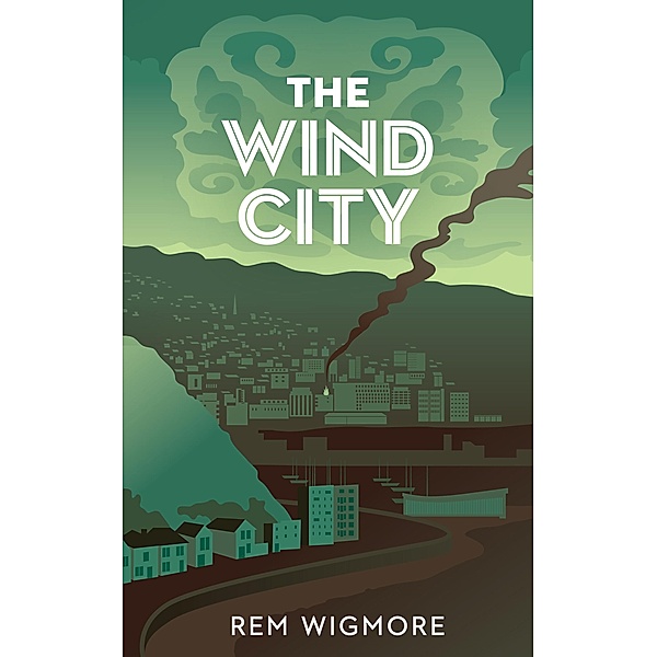 The Wind City, Rem Wigmore