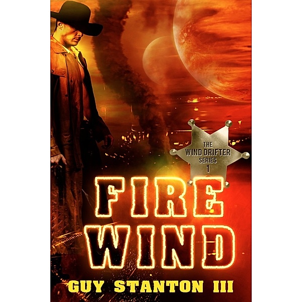 The Wind Drifters: Fire Wind, Guy III S. Stanton