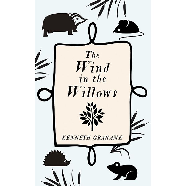 The Wind In The Willows, Kenneth Grahame