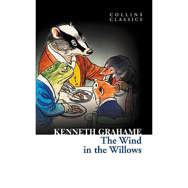The Wind in The Willows / Collins Classics, Kenneth Grahame