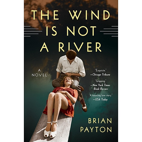 The Wind Is Not a River, Brian Payton