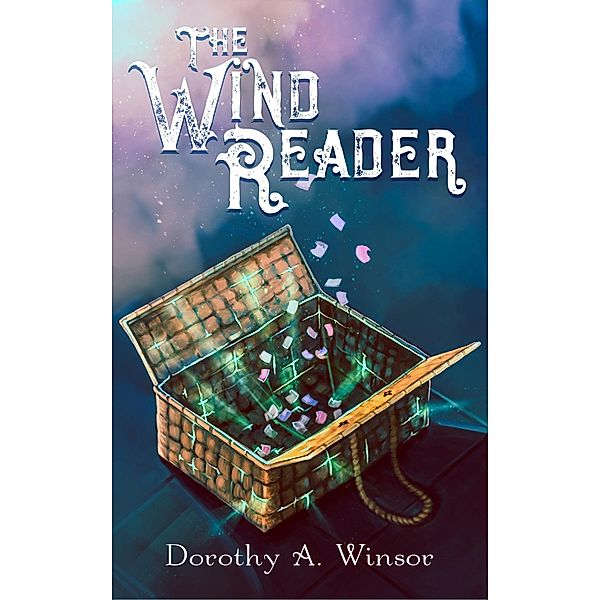 The Wind Reader, Dorothy A. Winsor