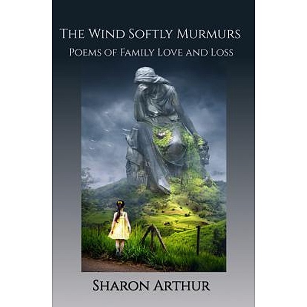 The Wind Softly Murmurs / Hourglass Island Press, Sharon Arthur