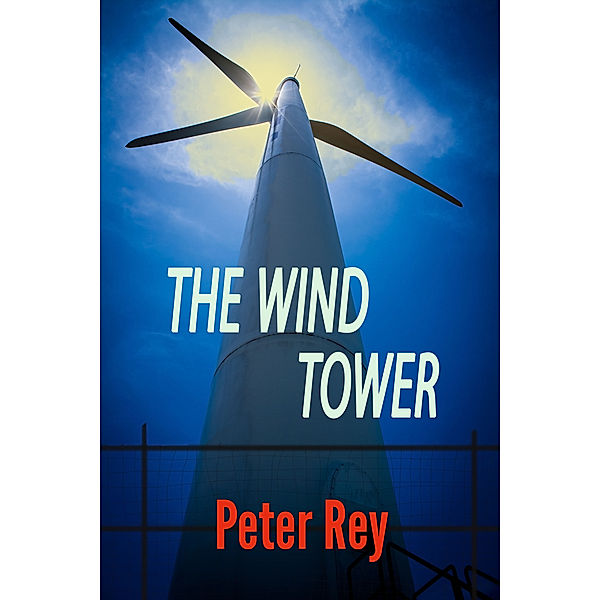 The Wind Tower, Peter Rey