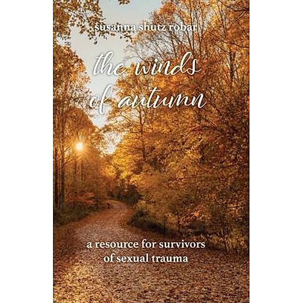 The Winds of Autumn, Susanna Shutz Robar