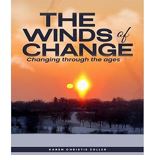 The Winds Of Change, Karen Christie Zoller