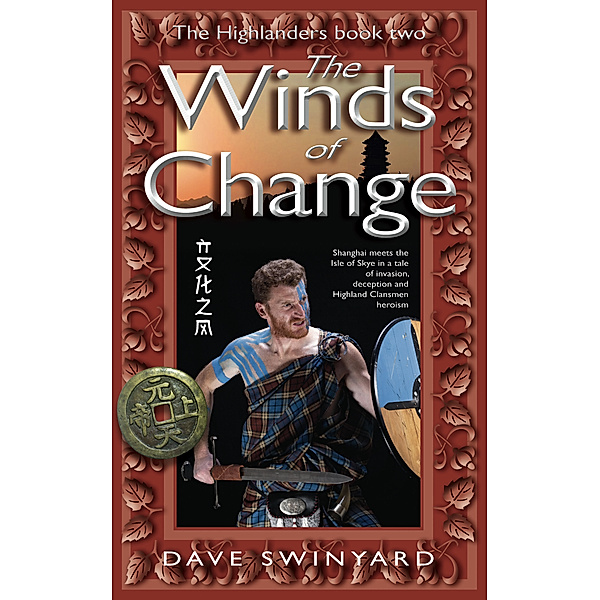 The Winds of Change: Book 2 of the Highlanders Series, Dave Swinyard