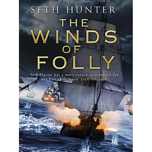 The Winds of Folly, Seth Hunter