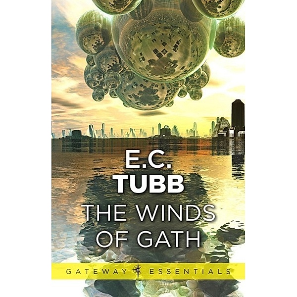 The Winds of Gath / Gateway Essentials Bd.159, E. C. Tubb