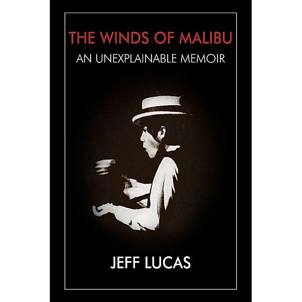 The Winds of Malibu, Jeff Lucas