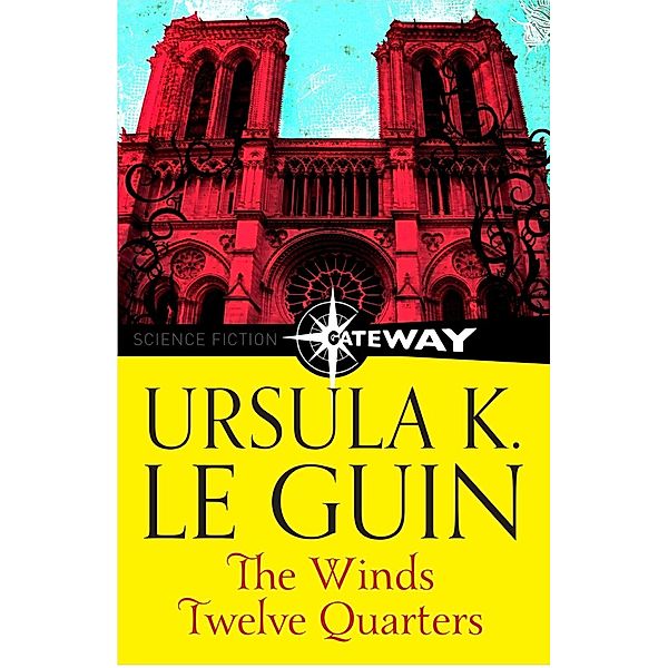 The Wind's Twelve Quarters, Ursula K. Le Guin