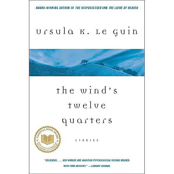 The Wind's Twelve Quarters, Ursula K. Le Guin