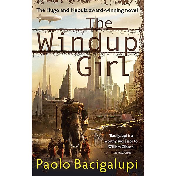 The Windup Girl, Paolo Bacigalupi