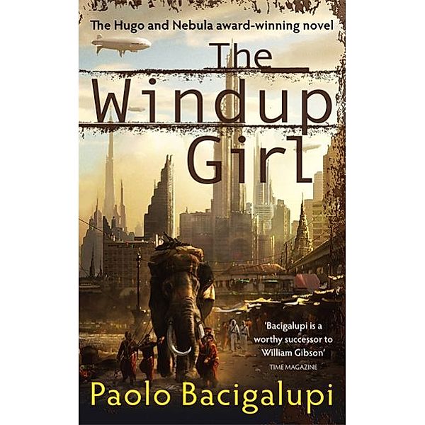 The Windup Girl, Paolo Bacigalupi