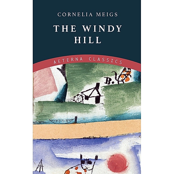 The Windy Hill, Cornelia Meigs