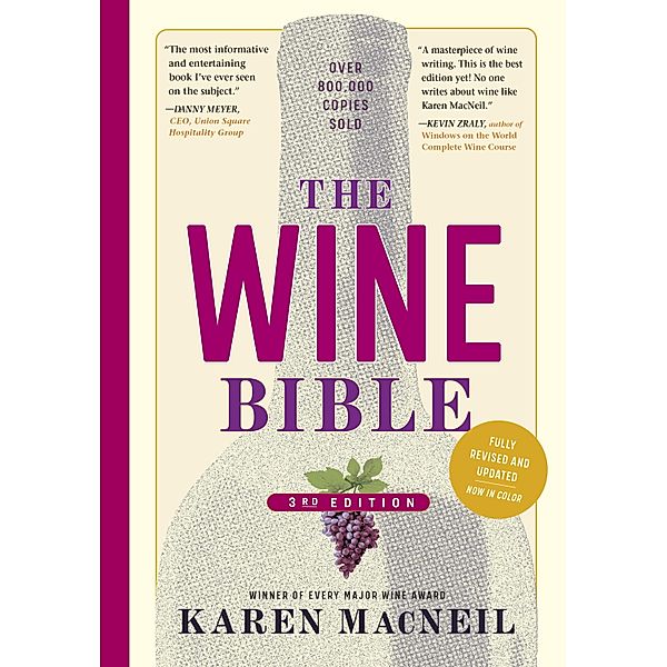 The Wine Bible, 3rd Edition, Karen MacNeil