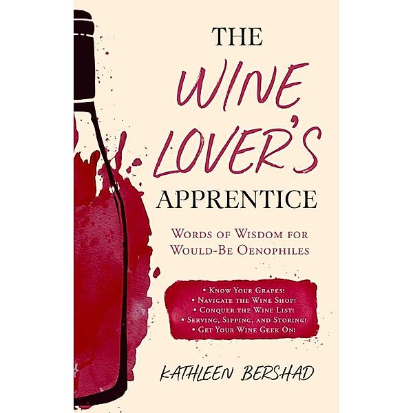 The Wine Lover's Apprentice, Kathleen Bershad