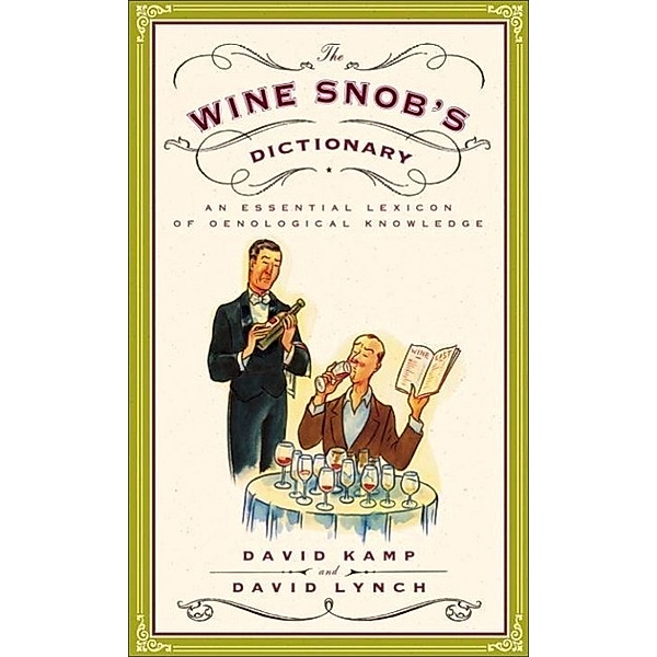 The Wine Snob's Dictionary, David Kamp, David Lynch