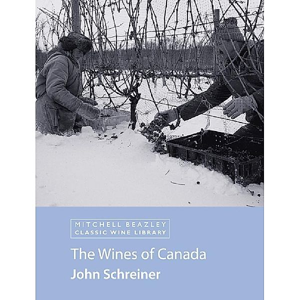 The Wines of Canada, John Schreiner