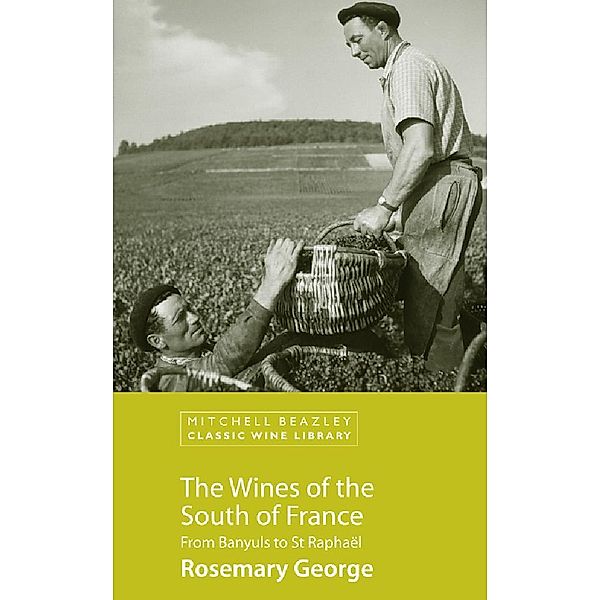 The Wines of the South of France, ROSEMARY GEORGE