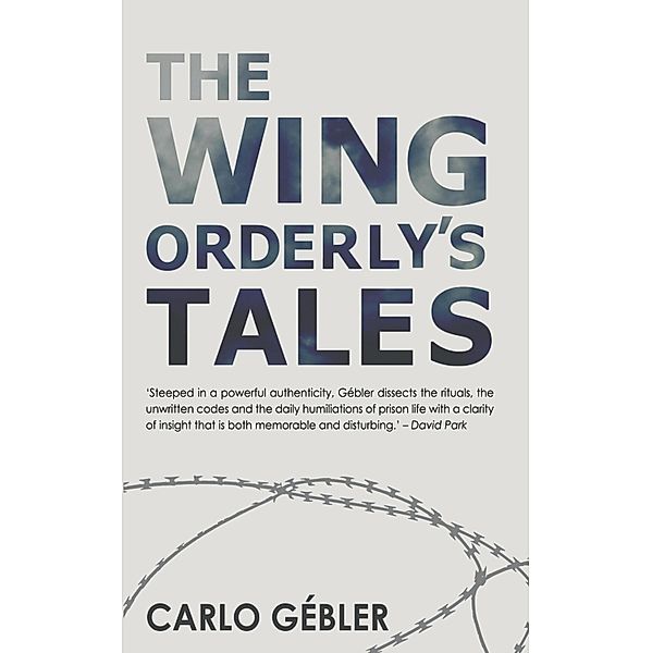 The Wing Orderly's Tales, Carlo Gébler