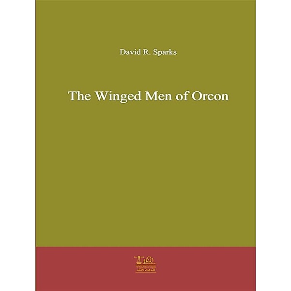 The Winged Men of Orcon, David R. Sparks