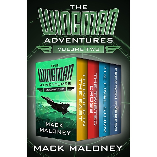 The Wingman Adventures Volume Two / Wingman, Mack Maloney