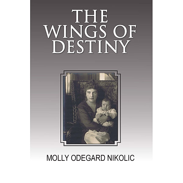 The Wings of Destiny, Molly Odegard Nikolic