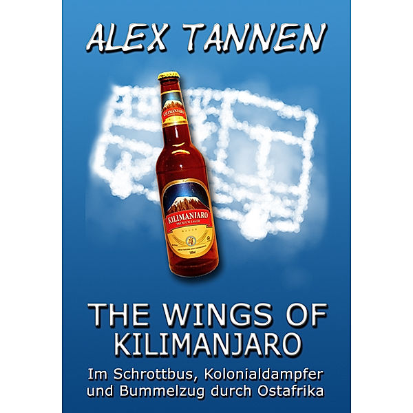 The Wings of Kilimanjaro, Alex Tannen