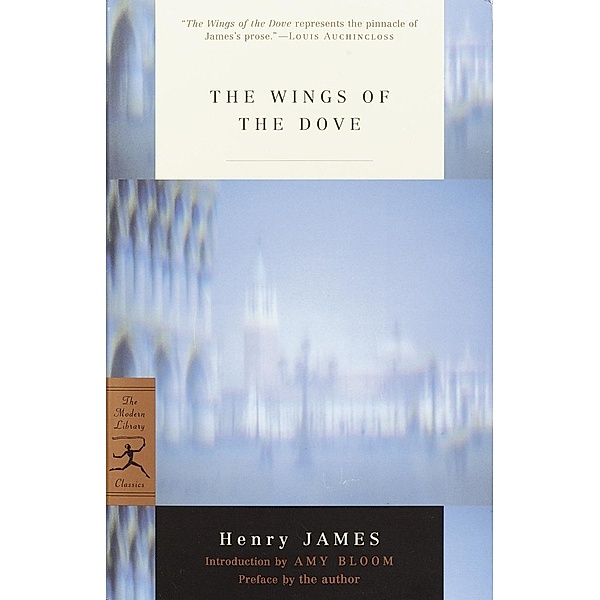 The Wings of the Dove / Modern Library 100 Best Novels, Henry James