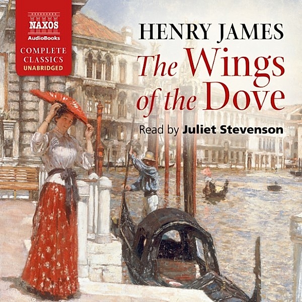 The Wings of the Dove (Unabridged), Henry James