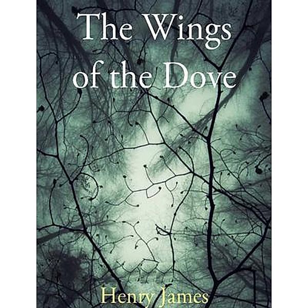 The Wings of the Dove / Vintage Books, Henry James