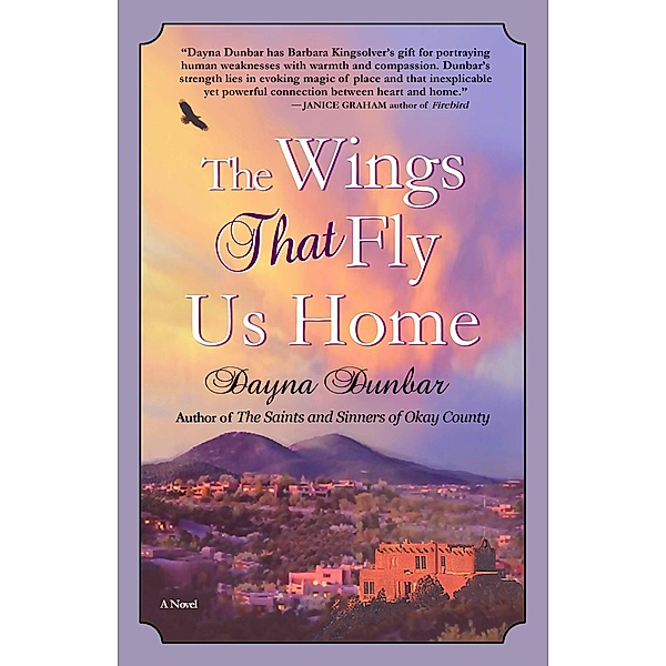 The Wings That Fly Us Home (Aletta Honor Series, #2) / Aletta Honor Series, Dayna Dunbar