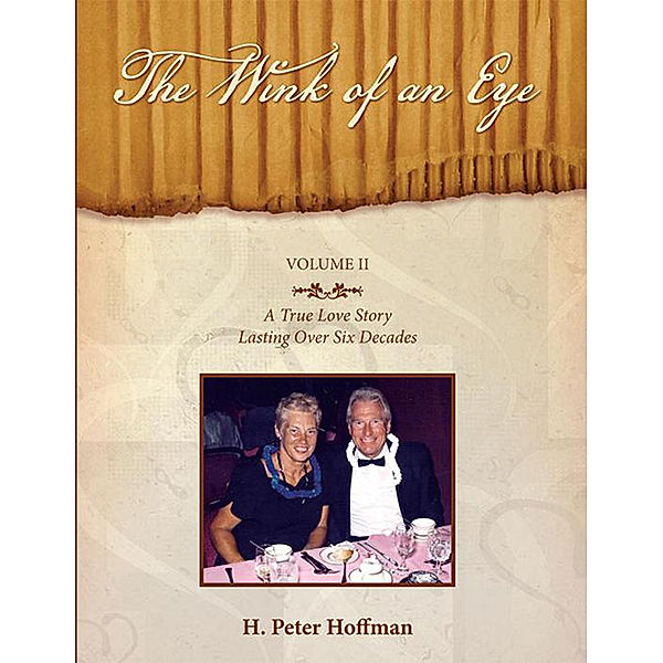 The Wink of an Eye - Volume Ii, H. Peter Hoffman