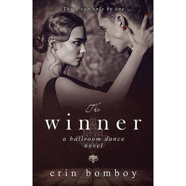 The Winner: A Ballroom Dance Novel, Erin Bomboy
