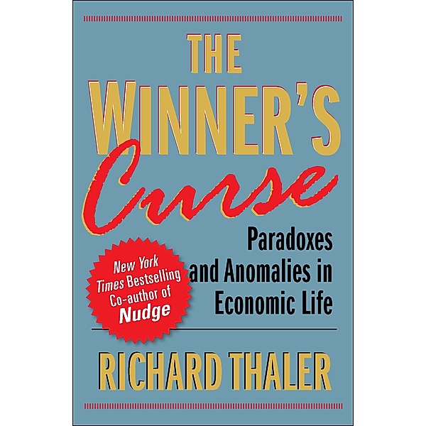 The Winner's Curse, Richard H. Thaler