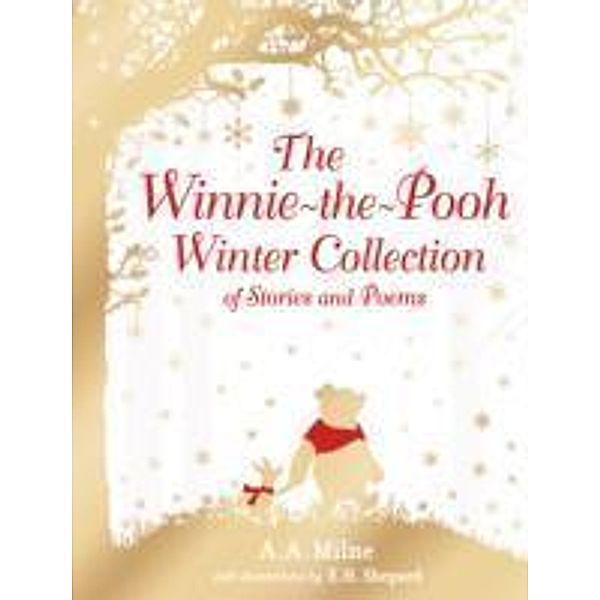 The Winnie-the-Pooh Christmas Collection of Stories and Poems, Alan Alexander Milne