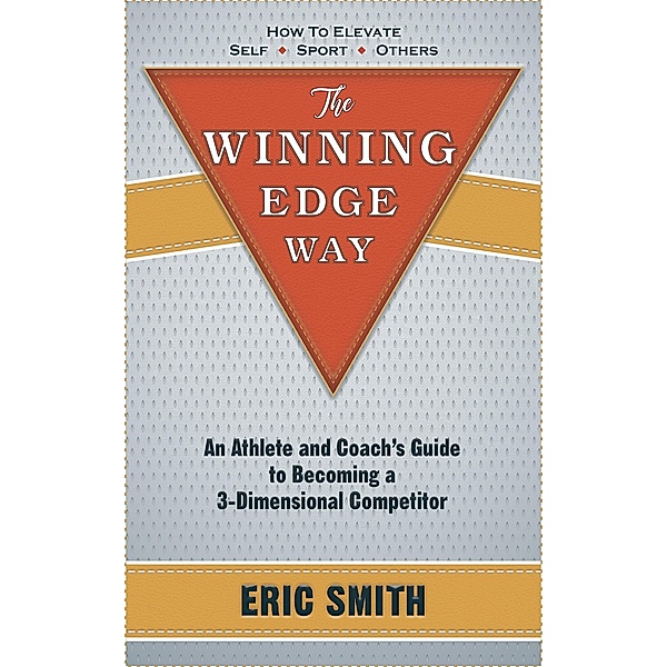 The Winning Edge Way, Eric Smith
