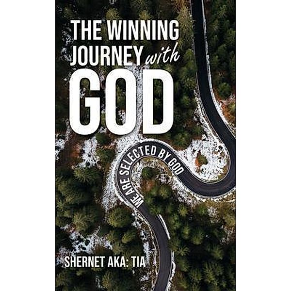 The Winning Journey with God / Shernet Rowley, Shernet Rowley