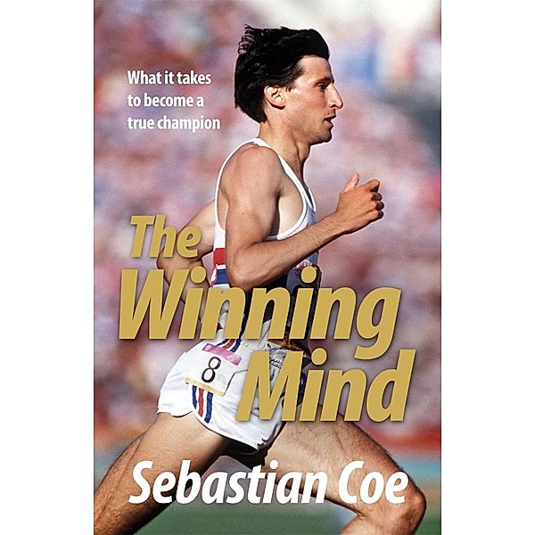 The Winning Mind, Sebastian Coe
