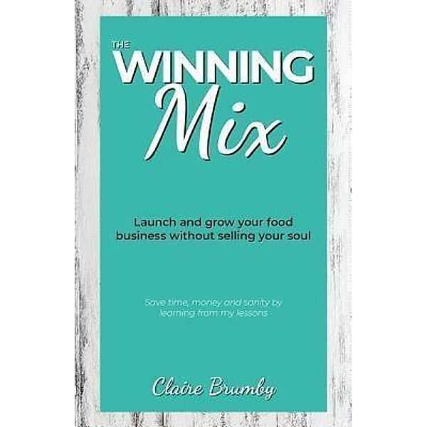 The Winning Mix, Claire Brumby
