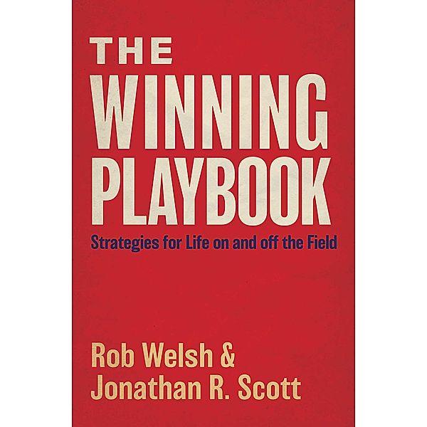 The Winning Playbook, Jonathan Ray Scott, Rob Welsh