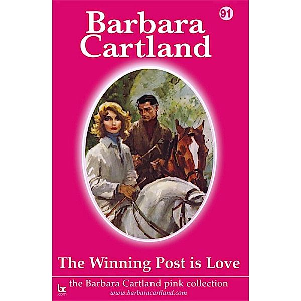 The Winning Post Is Love / The Pink Collection, Barbara Cartland