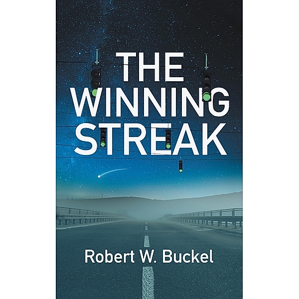 The Winning Streak, Robert W. Buckel