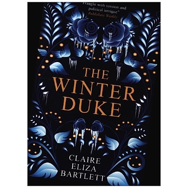 The Winter Duke, Claire Eliza Bartlett