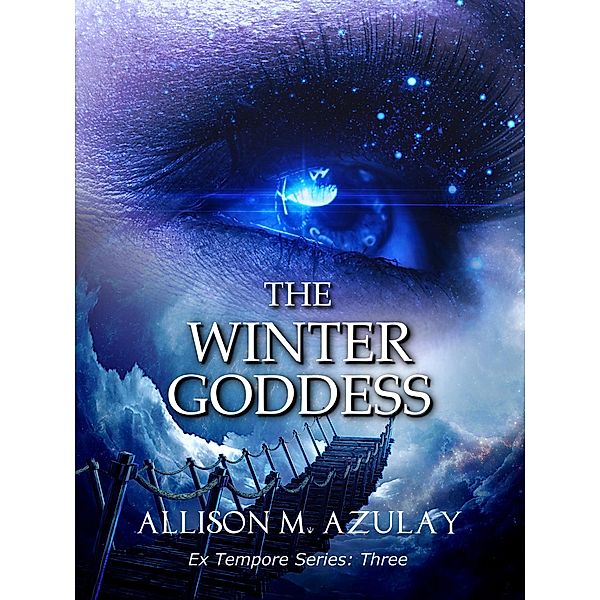 The Winter Goddess (Ex Tempore, #3) / Ex Tempore, Allison M. Azulay