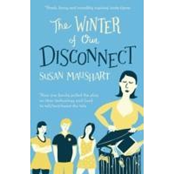 The Winter of Our Disconnect, Susan Maushart